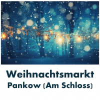 Weihnachtsmarkt Pankow (Am Schloss Schönhausen) 